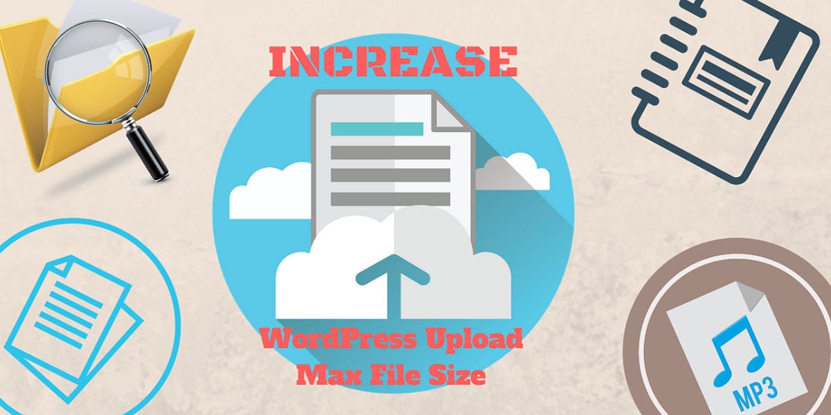 افزایش حجم آپلود در وردپرس